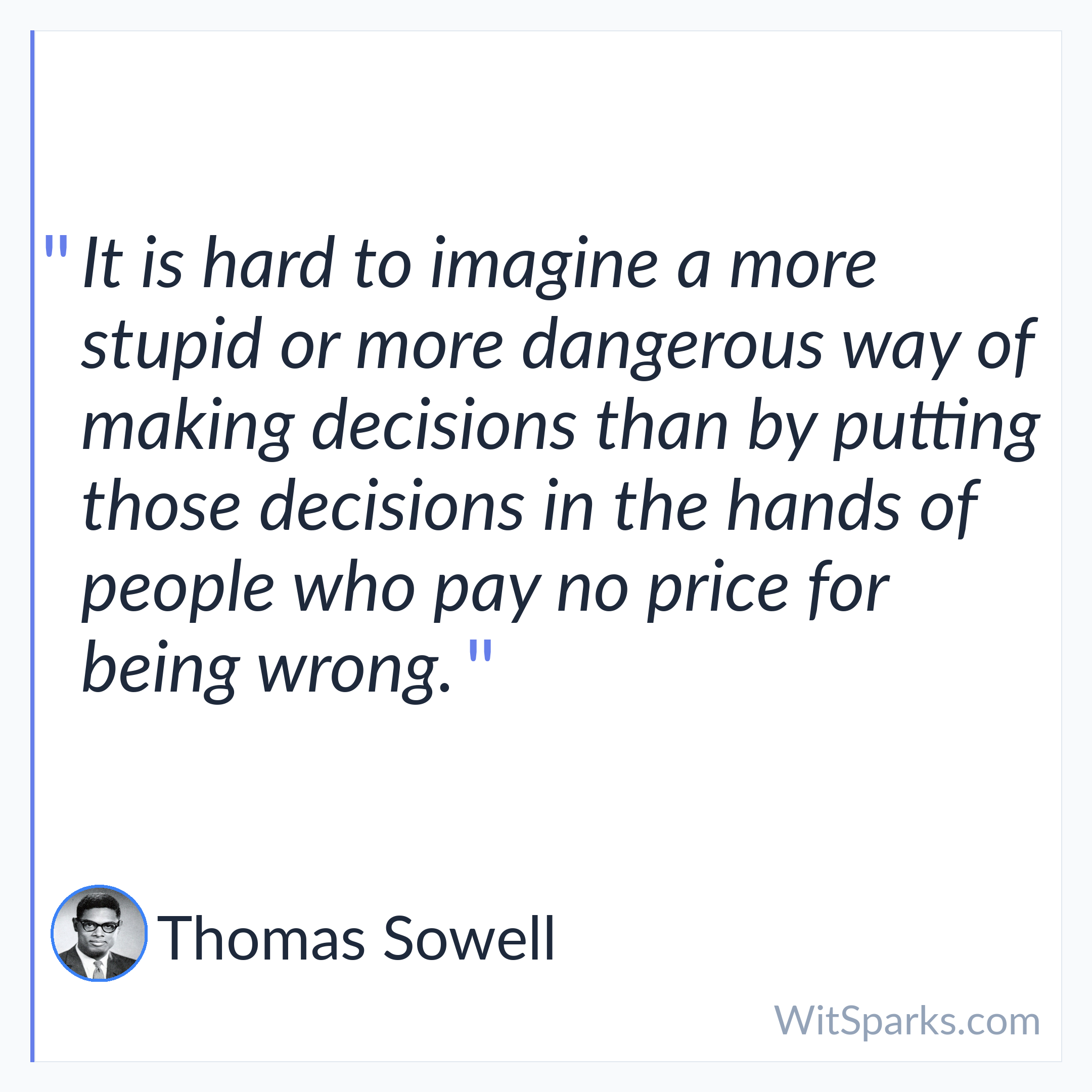 Thomas Sowell: It is hard to imagine a more…